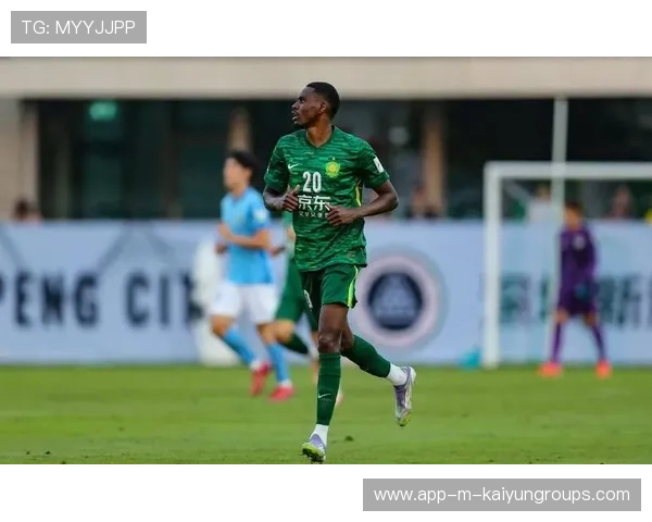 北京国安边路提速,恩科洛洛插上抢点更主动 北京国安边路提速,恩科洛洛插上抢点更主动